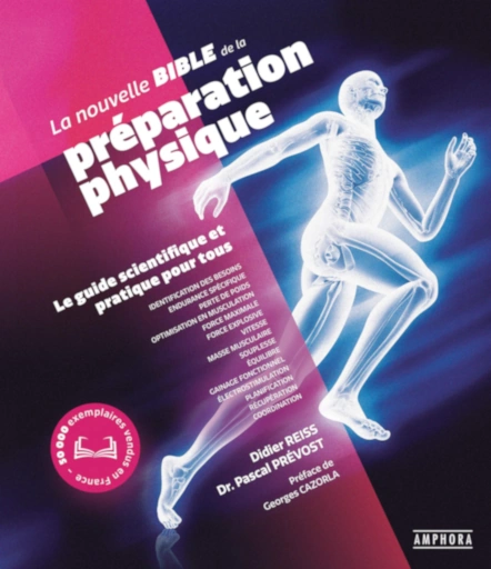 La nouvelle bible de la préparation physique - 3e éd.